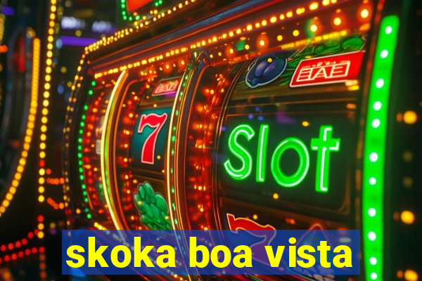 skoka boa vista